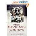 When the Children Came Home: Stories of Wartime Evacuees