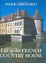 Life in the French Country House