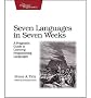 [Seven Languages in Seven Weeks: A Pragmatic Guide to Learning Programming Languages]Seven Languages in Seven Weeks: A Pragmatic Guide to Learning Programming Languages BY Tate, Bruce A.(Author)Paperback