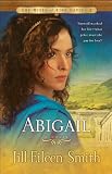 Abigail (The Wives of King David Book #2): A Novel