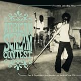 African Scream Contest: Raw & Psychedelic Afro Sounds