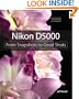Nikon D5000: From Snapshots to Great Shots