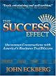 The Success Effect: Uncommon Conversations With America's Business Trailblazers