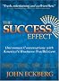 The Success Effect: Uncommon Conversations With America's Business Trailblazers The Success Effect: Uncommon Conversations With America's Business Trailblazers