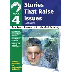 Year 4 Stories That Raise Issues: Teachers' Resource for Guided Reading (White Wolves: Issues)