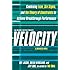 Velocity: Combining Lean, Six Sigma and the Theory of Constraints to Achieve Breakthrough Performance - A Business Novel
