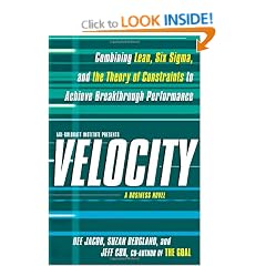 Velocity: Combining Lean, Six Sigma and the Theory of Constraints to Accelerate Business Improvement - a Business Novel