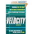 Velocity: Combining Lean, Six Sigma and the Theory of Constraints to Accelerate Business Improvement - a Business Novel