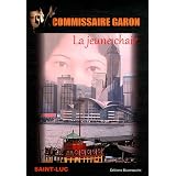 Commissaire Garon : La jeune chairpar Saint-Luc