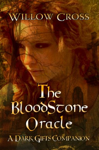 The Bloodstone Oracle (The Dark Gifts Companions) by Willow Cross