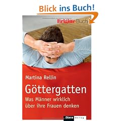 G�ttergatten: Was M�nner wirklich �ber ihre Frauen denken