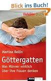 G�ttergatten: Was M�nner wirklich �ber ihre Frauen denken