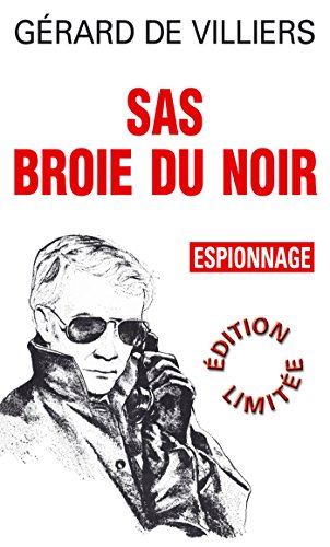SAS 7 SAS Broie du noir (French Edition)