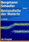Lehrbuch der Experimentalphysik, Band 4: Bestandteile der Materie. Atome, Molekle, Atomkerne, Elementarteilchen