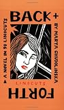Back + Forth: A Novel in 90 Linocuts (Graphic Novels)