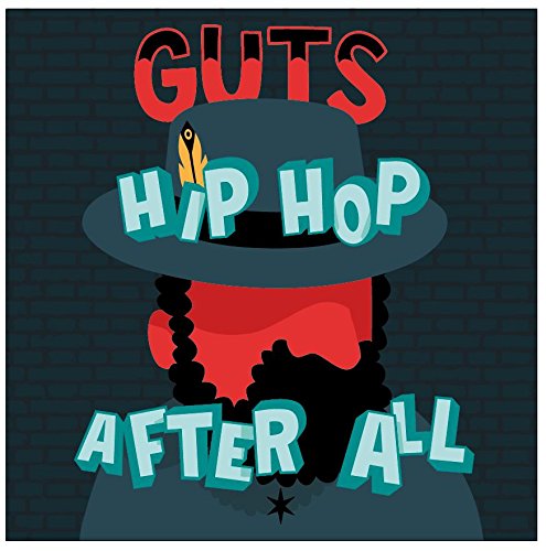 Guts - Hip Hop After All (2014) - Zortam Music