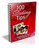 100 Dating Tips - Simple Tips To Boost Your Dating Life