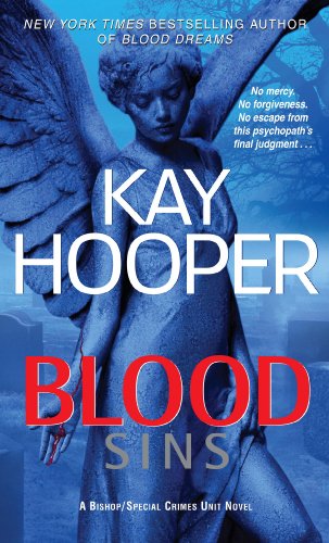 Blood Sins: A Bishop/Special Crimes Unit Novel