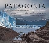 Patagonia: El ultimo confin de la naturaleza