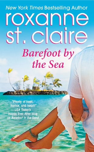 Barefoot by the Sea (Barefoot Bay) by Roxanne St. Claire