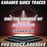 All for Love (Karaoke Version) (Originally Performed By Serena Ryder)