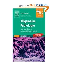 Allgemeine Pathologie und Grundlagen der Speziellen Pathologie: mit Zugang zum Elsevier-Portal