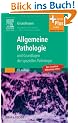 Allgemeine Pathologie und Grundlagen der Speziellen Pathologie: mit Zugang zum Elsevier-Portal