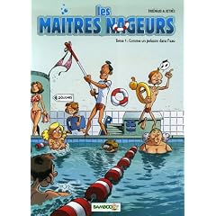 Les ma�tres nageurs, Tome 1 : Comme un poisson dans l'eau