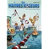 Les ma�tres nageurs, Tome 1 : Comme un poisson dans l'eau
