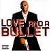 Techniec-Love and a Bullet
