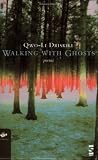 Walking with Ghosts (Earthworks) [Paperback] [2005] Qwo-Li Driskill
