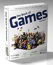 The Book of Games Volume 1: The Ultimate Guide to PC and Video Games