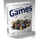 The Book of Games Volume 1: The Ultimate Guide to PC and Video Games (Book of Games series) ~ Bendik Stang