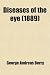 Diseases of the Eye; A Practical Treatise for Students of Ophthalmology at Amazon Books: 51qUfflFSgL._SL75_
