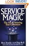 Service Magic: The Art of Amazing Your Customers