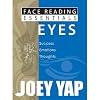 Eyes: Success, Emotions, Thoughts (Face Reading Essentials)