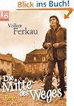 Die Mitte des Weges: Roman