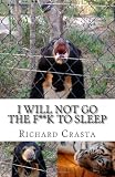 I Will NOT Go the F**k to Sleep