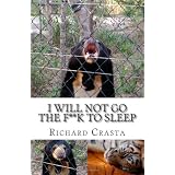 I Will NOT Go the F**k to Sleep ~ Richard Crasta