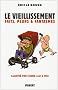 Le vieillissement : Faits, peurs & fantasmes