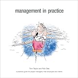 Management in practice : a practical guide for project managers, their employers and clients