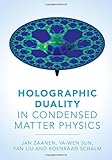 Holographic Duality in Condensed Matter Physics