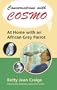 Conversations with Cosmo: At Home with an African Grey Parrot