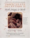 Immaculate Deception II: Myth, Magic and Birth