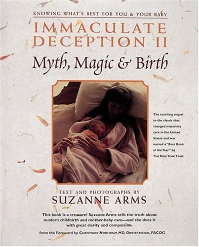 Immaculate Deception II: Myth, Magic and Birth
