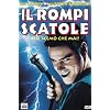 Il Rompiscatole