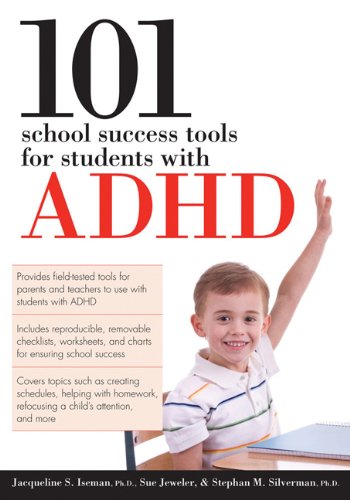 101 School Success Tools for Students With ADHD 101 School Success Tools for Students With ADHD
