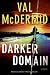 A Darker Domain: A Novel