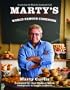 Marty's World Famous Cookbook: Secrets from the Muskoka Landmark Caf�