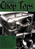 How to Chop Tops (Old Skool Skills)